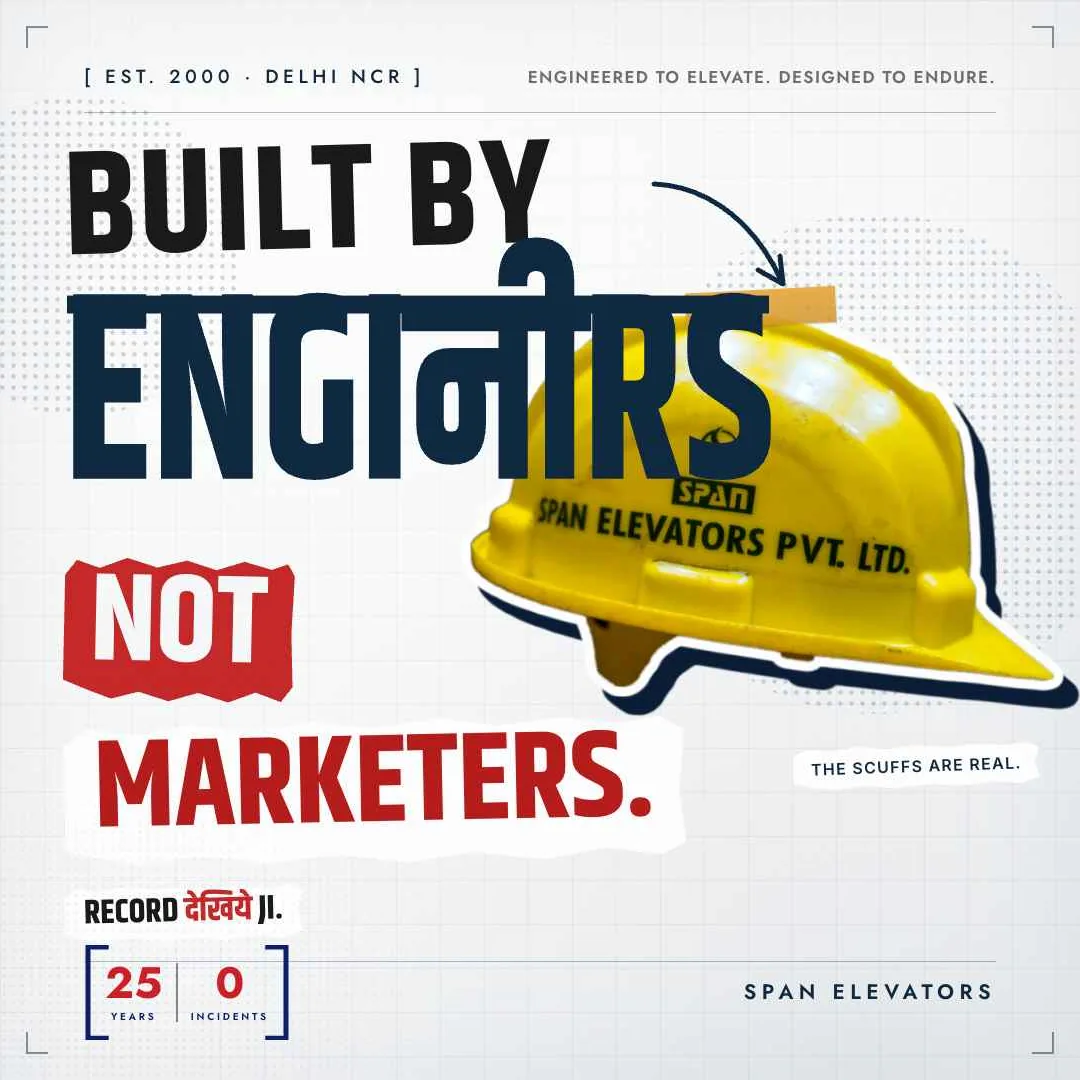 The same manifesto on a pale gridded ground. The helmet is turned to show SPAN ELEVATORS PVT. LTD. printed across it, scuffed from use, and the note beside it reads the scuffs are real.